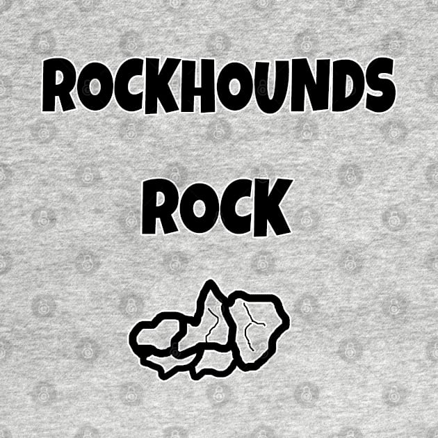 Rockhounds Rock by DougB